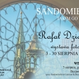 Wystawa fotografii autorstwa Rafała Dziorka pt. „Sandomierz – takim go widzę”