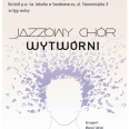 Koncert Jazzowy - Chór Wytwórni
