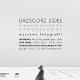 Wystawa fotograficzna Grzegorza Sidła 
