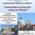 Sandomierskie Spotkania z Kulturą: Samochodem po Europie -  północne Włochy