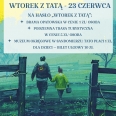 Wtorek z Tatą - akcja promocyjna z okazji Dnia Ojca