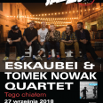Eskaubei & Tomek Nowak Quartet