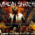VIRGIN SNATCH - Ten Years in Blood Tour 2016