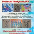 Wystawa prac Pracowni Plastycznej SCK